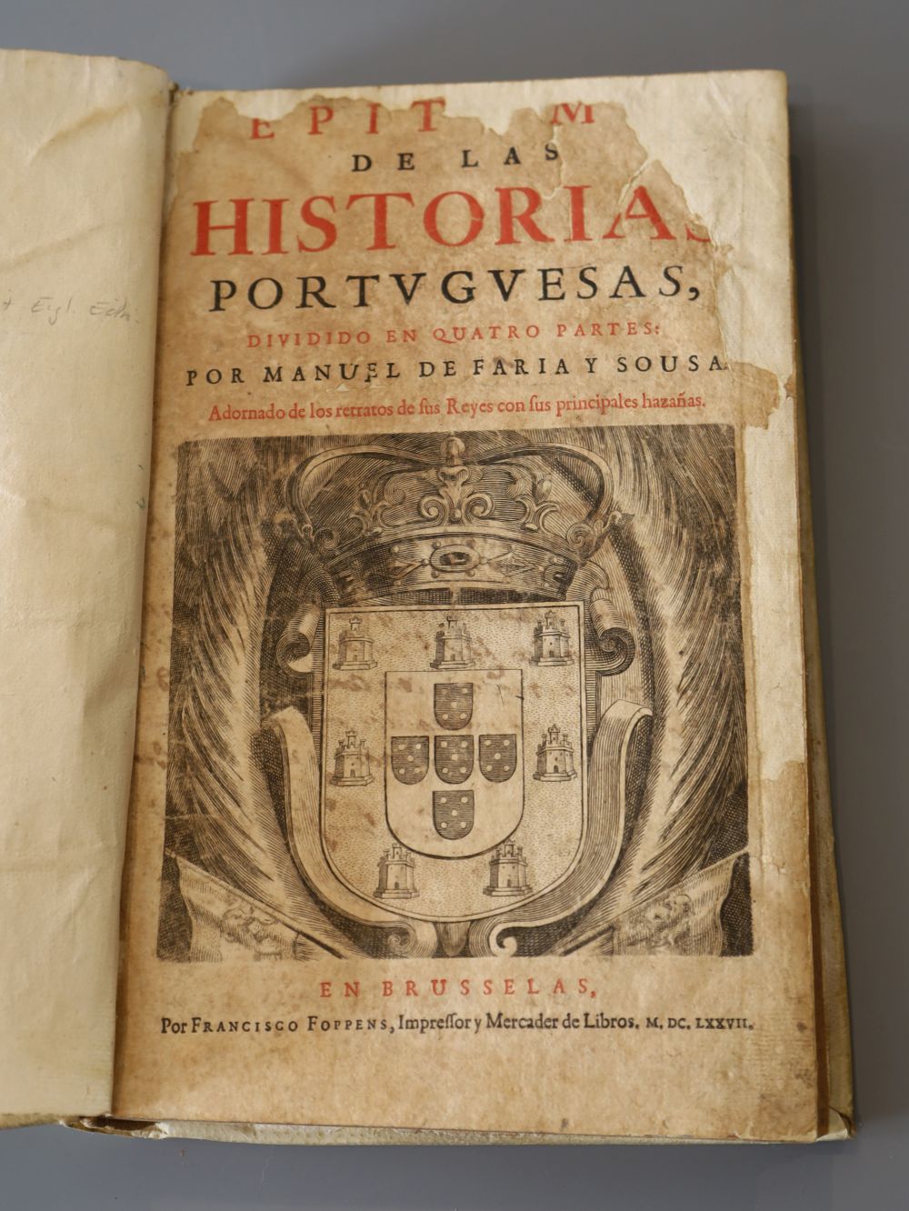 Faria e Sousa, Manuel de, 1590-1649 - Epitome de las Historias Portuguesas, vellum, quarto, title page with loss